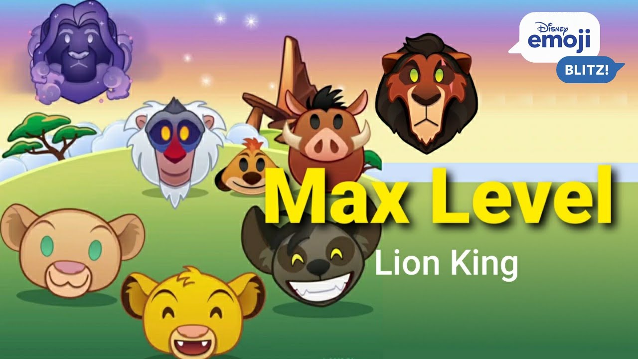 Max Level - The Lion King - Disney Emoji Blitz