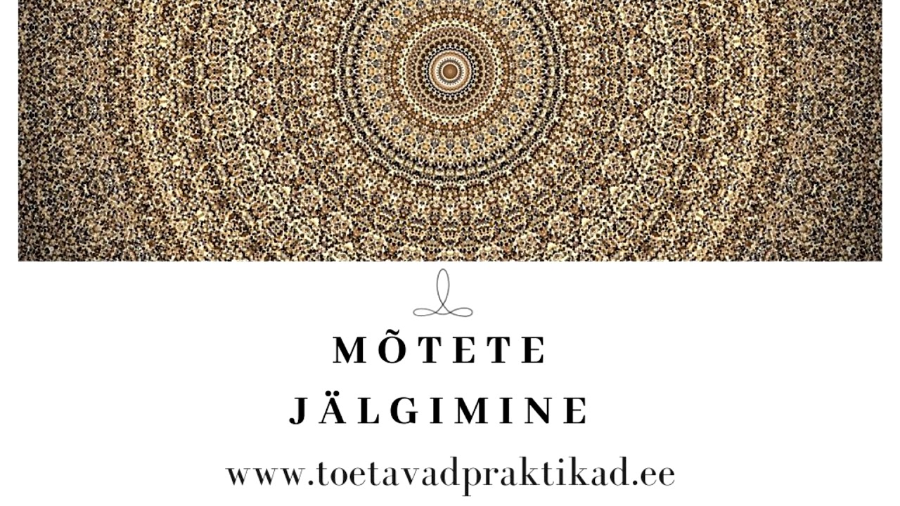 Kohaloleku praktika. M&otilde;tete j&auml;lgimine