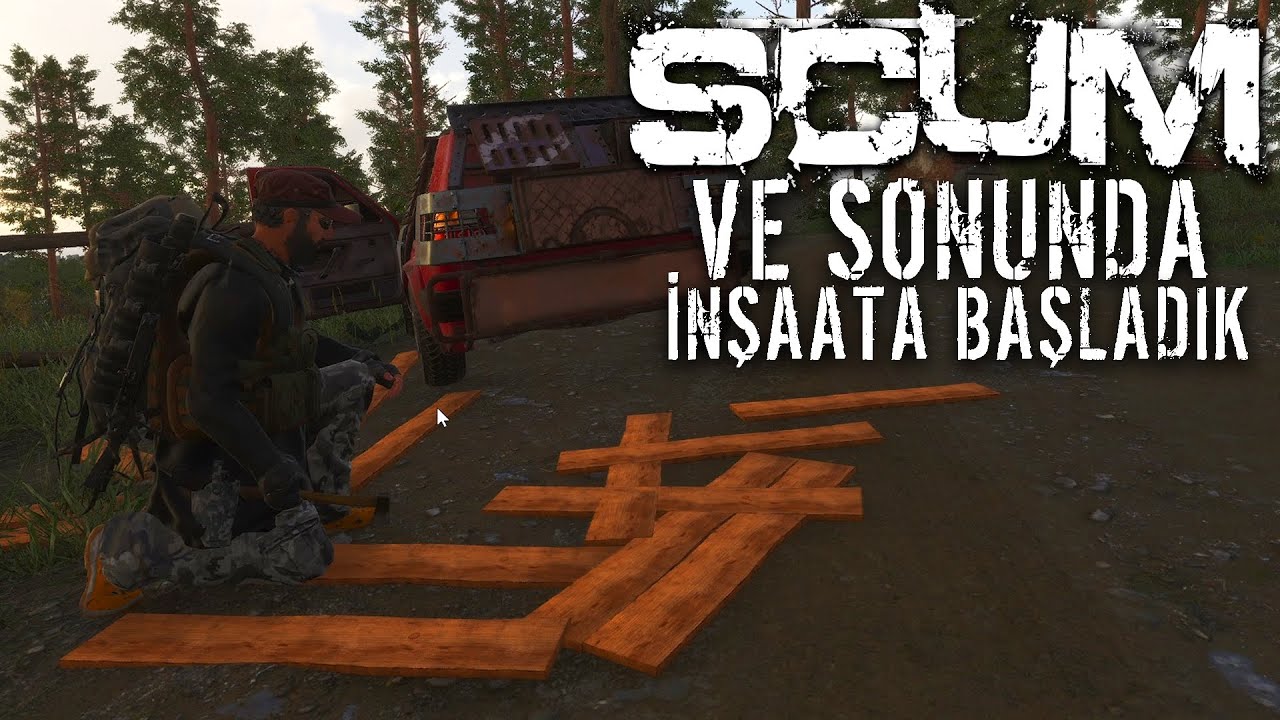 UFAK UFAK İNŞAAT İŞLERİNE GİRİŞİYORUZ! | SCUM Türkçe - Hayatta Kalma #12