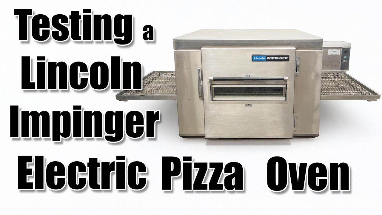 Testing a Lincoln Impinger Electric Conveyor Pizza Oven