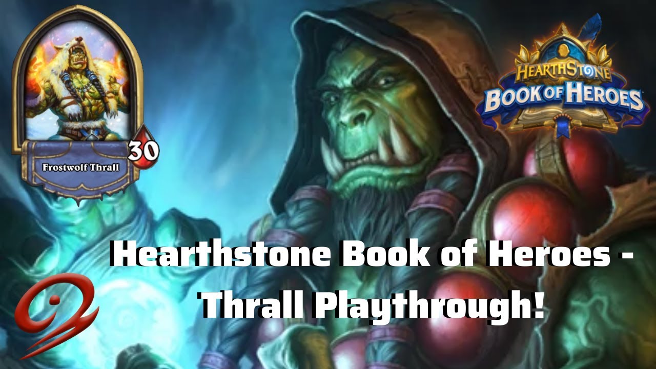 Horde Liberator | Hearthstone Book of Heroes - Thrall Playthrough!