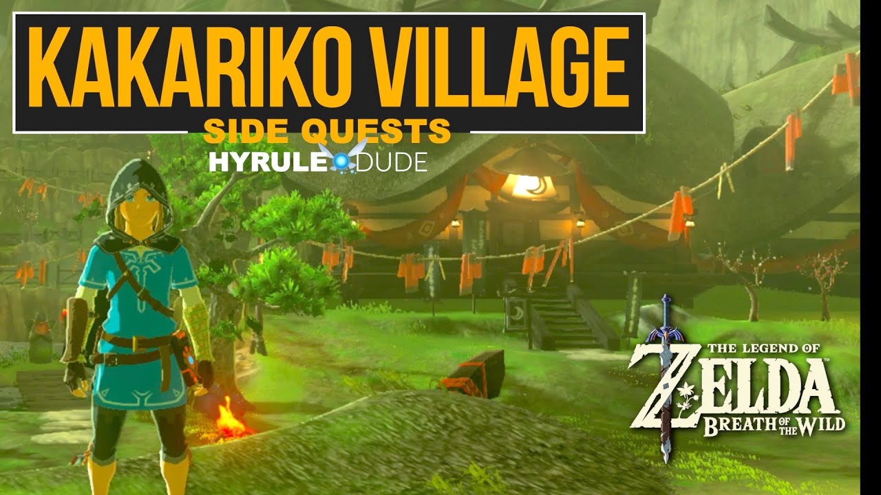 Zelda: Breath of the Wild Kakariko Village Sidequests