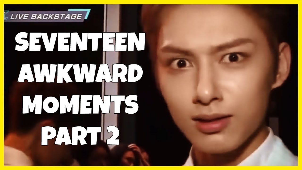 😁 [PART 2] Seventeen Awkward Moments😁