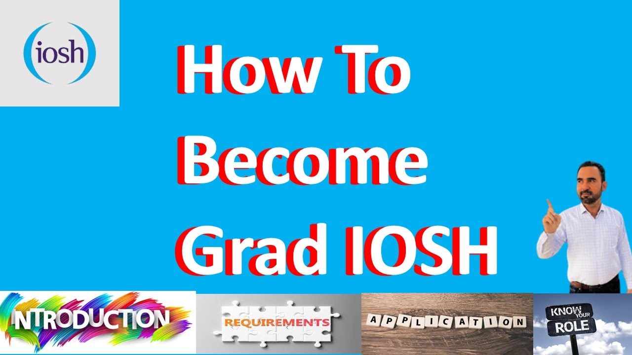 All About Grad IOSH Membership: Your Path to Success
