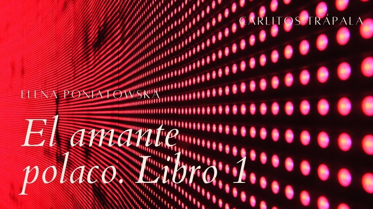 El amante polaco - Elena Poniatowska - libro 1