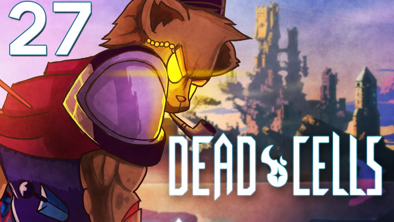 Baer Plays Dead Cells (Ep. 27) - Reunion