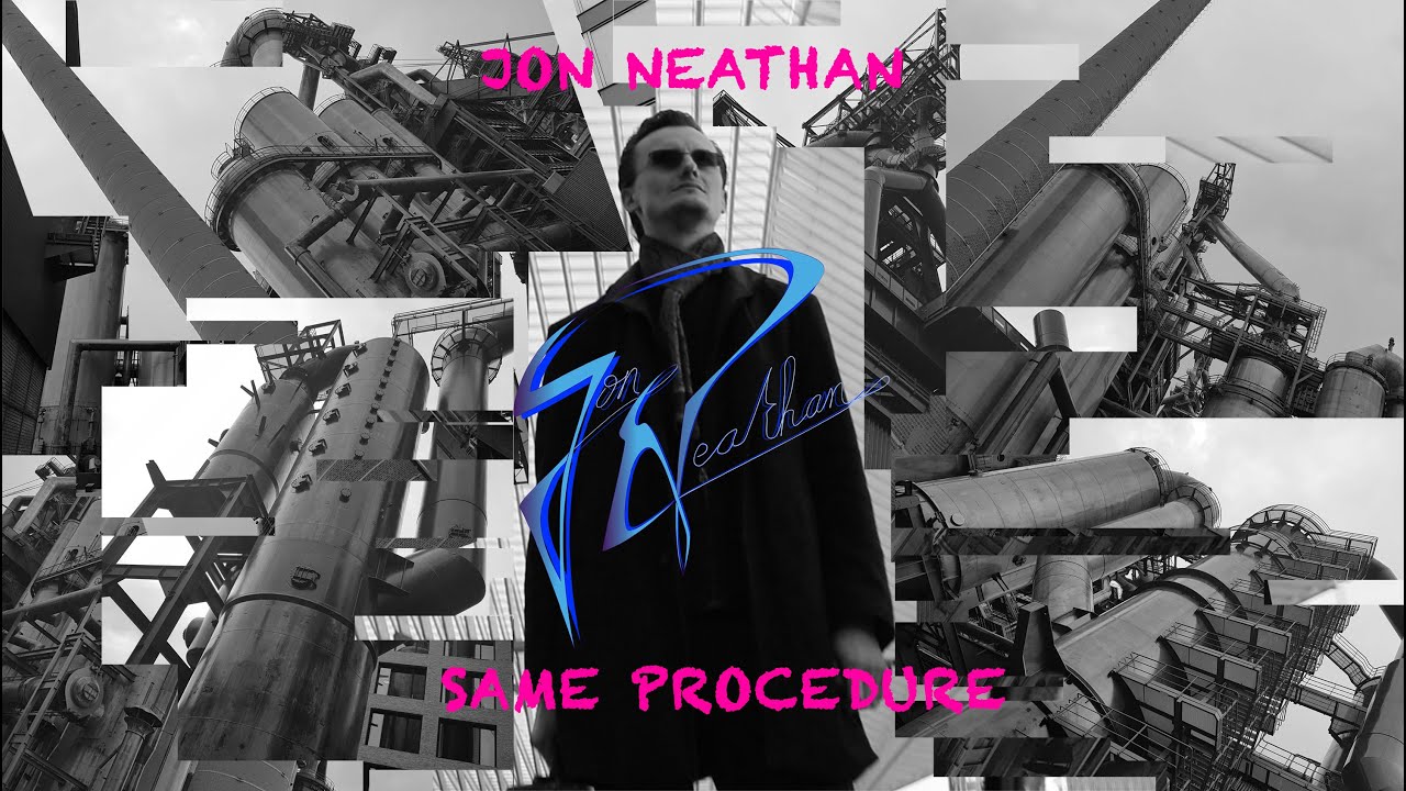 Jon Neathan - Same Procedure (OFFICIAL VIDEO)