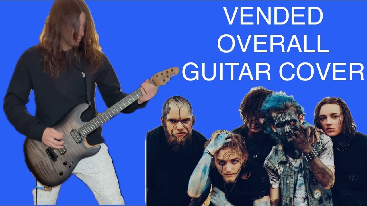 Vended - Overall | Guitar Cover