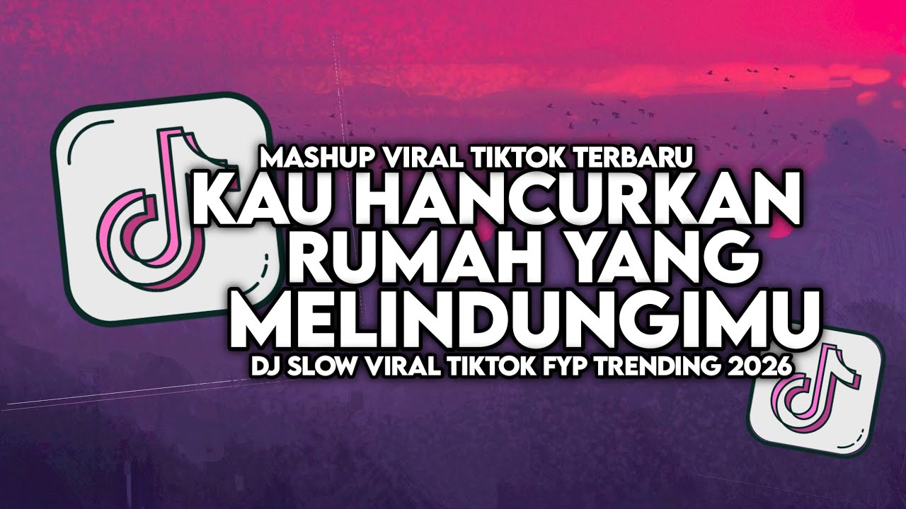 DJ KAU HANCURAN RUMAH YANG MELINDUNGIMU - LUKA NEGARA SLOW VIRAL TIKTOK FULL SONG MAMAN FVNDY 2026