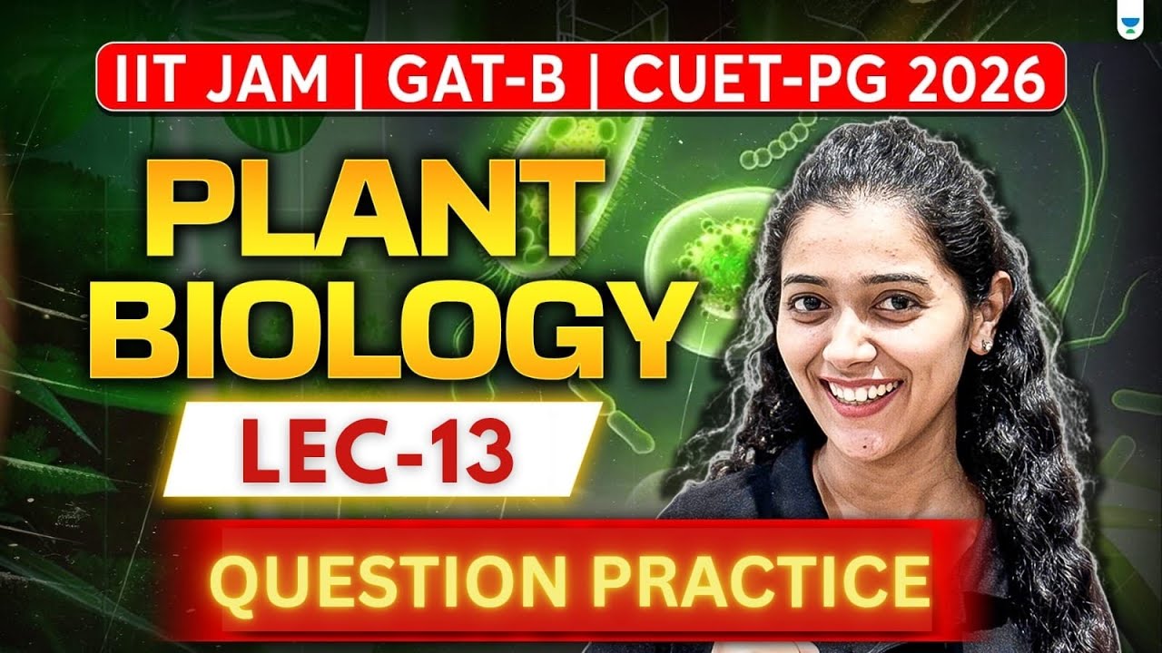 🌱 Plant Biology Question Practice | Crack IIT JAM, CUET PG & GAT-B 2026