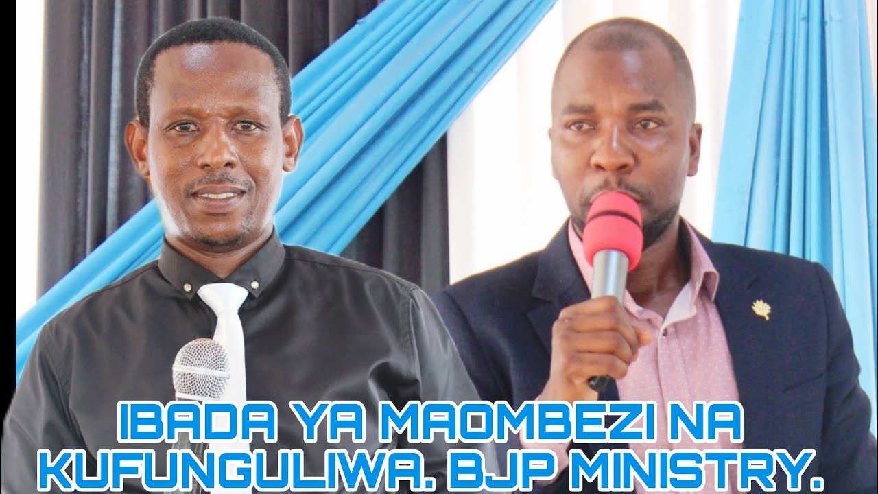 🔴LIVE: IBADA YA MAOMBEZI NA KUFUNGULIWA. BJP MINISTRY. TAREHE 19/10/2025 BUNJU B DSM