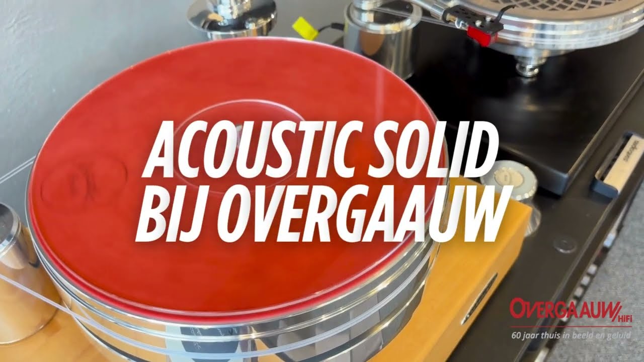 Acoustic Solid Platenspelers // Hifi Overgaauw Leiden
