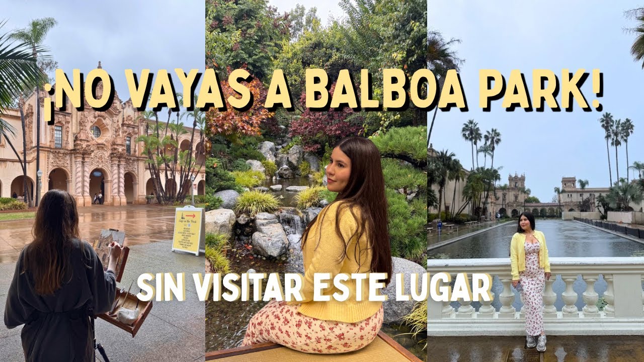 BALBOA PARK🌿|¿Que hacer en San Diego?Jardin Japonés🎋|Jardin Botánico🪴