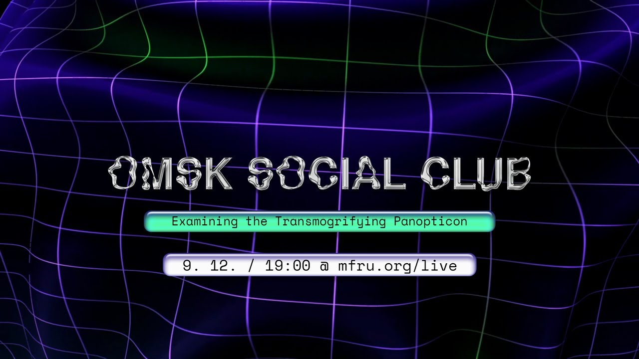 Omsk Social Club: Examining the Transmogrifying Panopticon