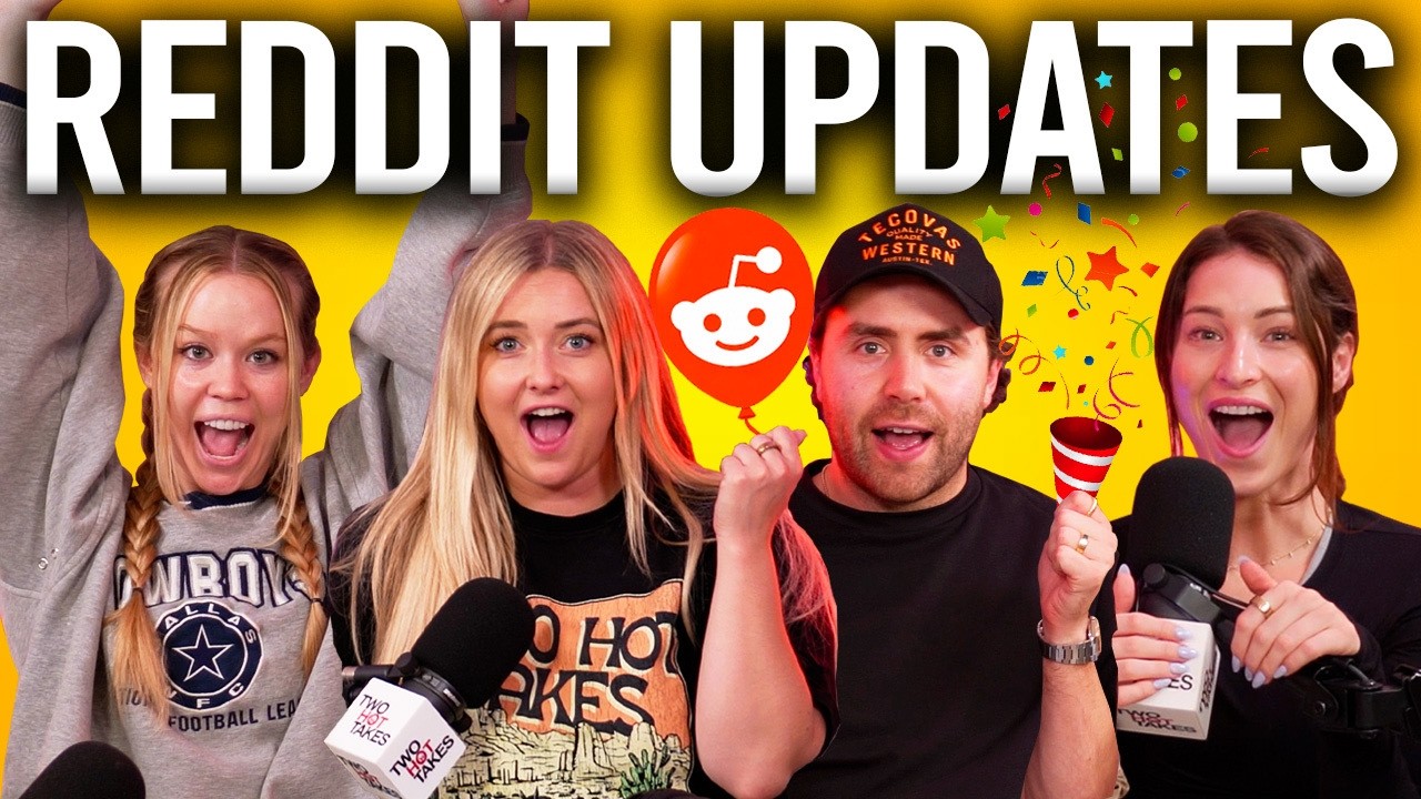 Updates on Updates!! || Reddit Stories || Two Hot Takes Podcast