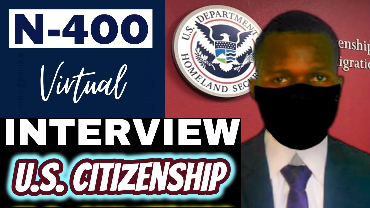 2022 Virtual Mock Naturalization Interview | US Citizenship | N400 | Based on Real/Actual Experience