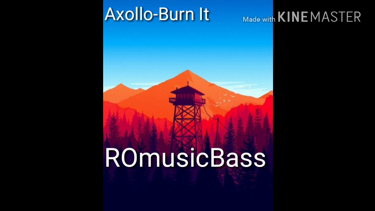Axollo - Burn it ( ROmusicBass )