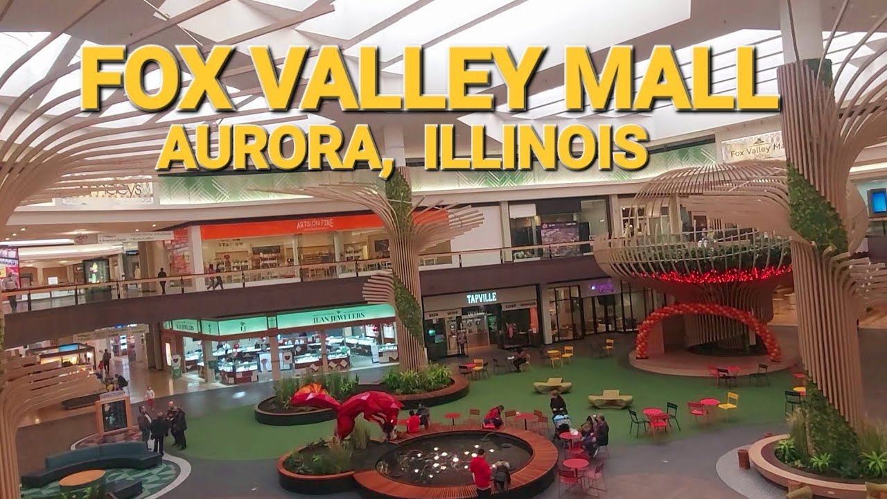 FOX VALLEY MALL, AURORA, ILLINOIS