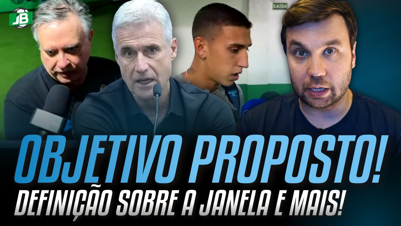 🟦 O OBJETIVO PROPOSTO POR LUÍS CASTRO, MODIFICAÇÃO DE UM JOGADOR E DEFINIÇÃO DO VICE SOBRE A JANELA
