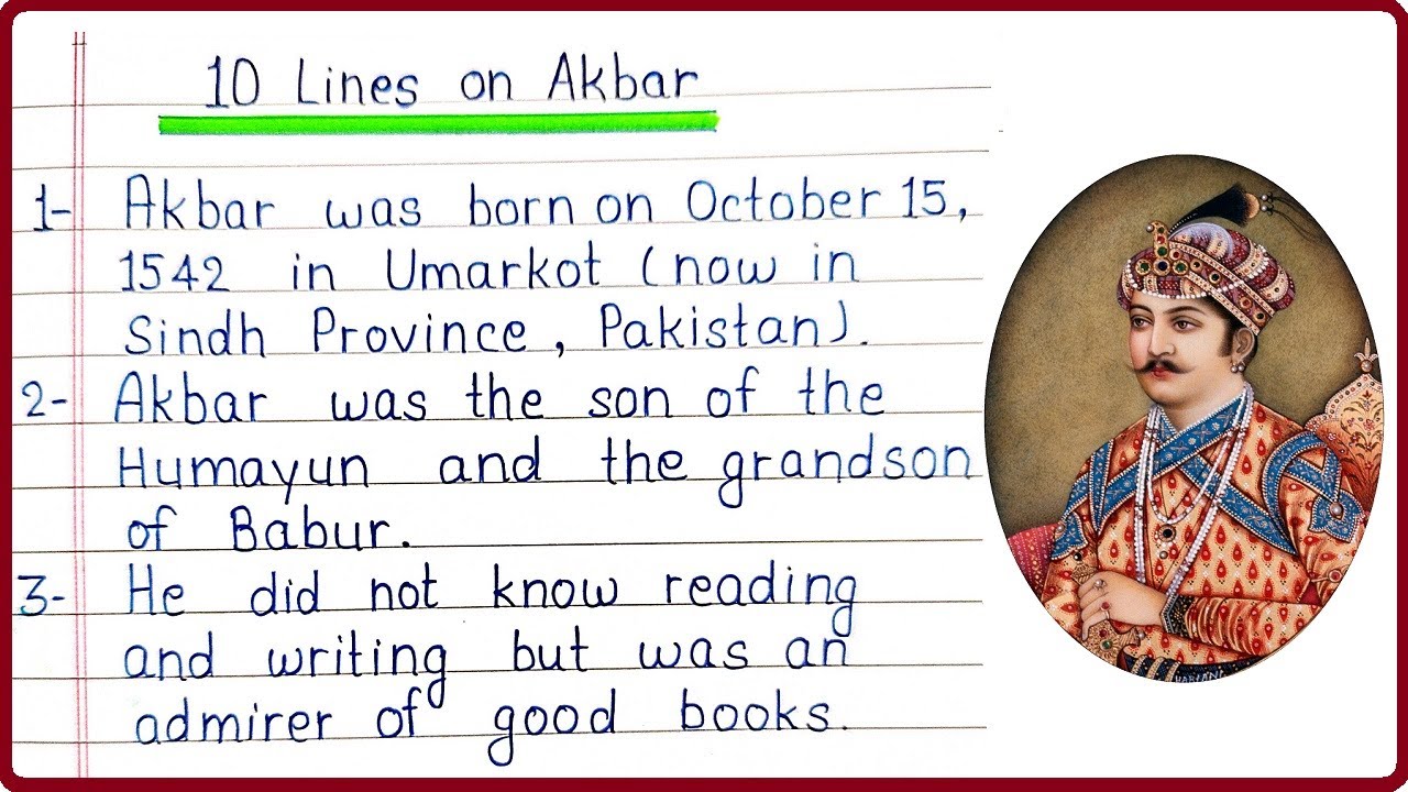 10 Lines Essay on Akbar - the Great in English | Akbar Essay 10 Lines | Essay Writing on Akbar