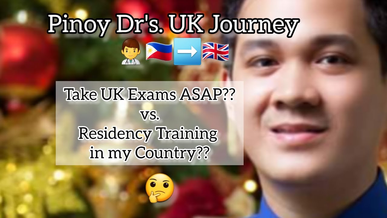 UK Exams ASAP vs. Residency Training in my Country? | Filipino Doctor in the UK! #plab #img