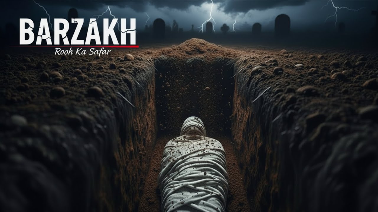 Barzakh | Qabar Ki Pehli Raat | Maut Ke Baad Kya Hota Hai? | Islamic Reminder.