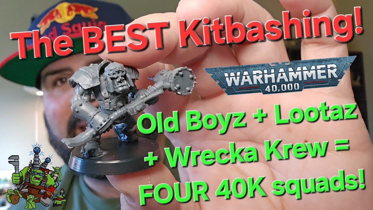 The BEST 40K kitbashing! Old Boyz + Lootas + Wrecka Krew = Tankbustaz, Breaka Boyz, Lootas, & Burnas