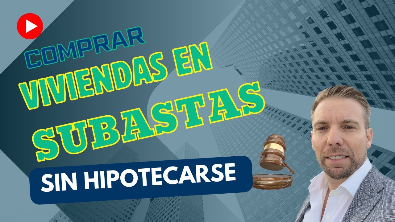COMPRAR VIVIENDAS EN SUBASTAS SIN HIPOTECARSE