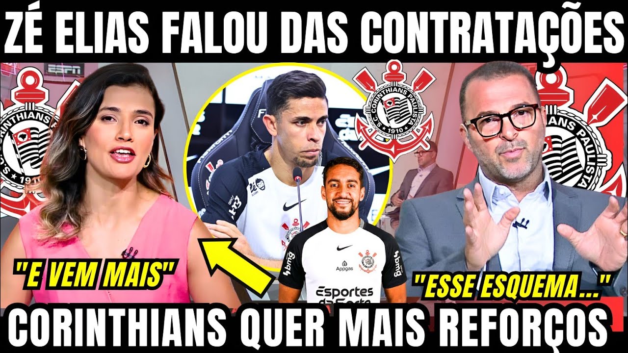 ZÉ ELIAS DA AULA SOBRE AS NOVAS CONTRATAÇÕES DO CORINTHIANS E JÁ PROJETA TIMÃO FORTE PRA TEMPORADA 