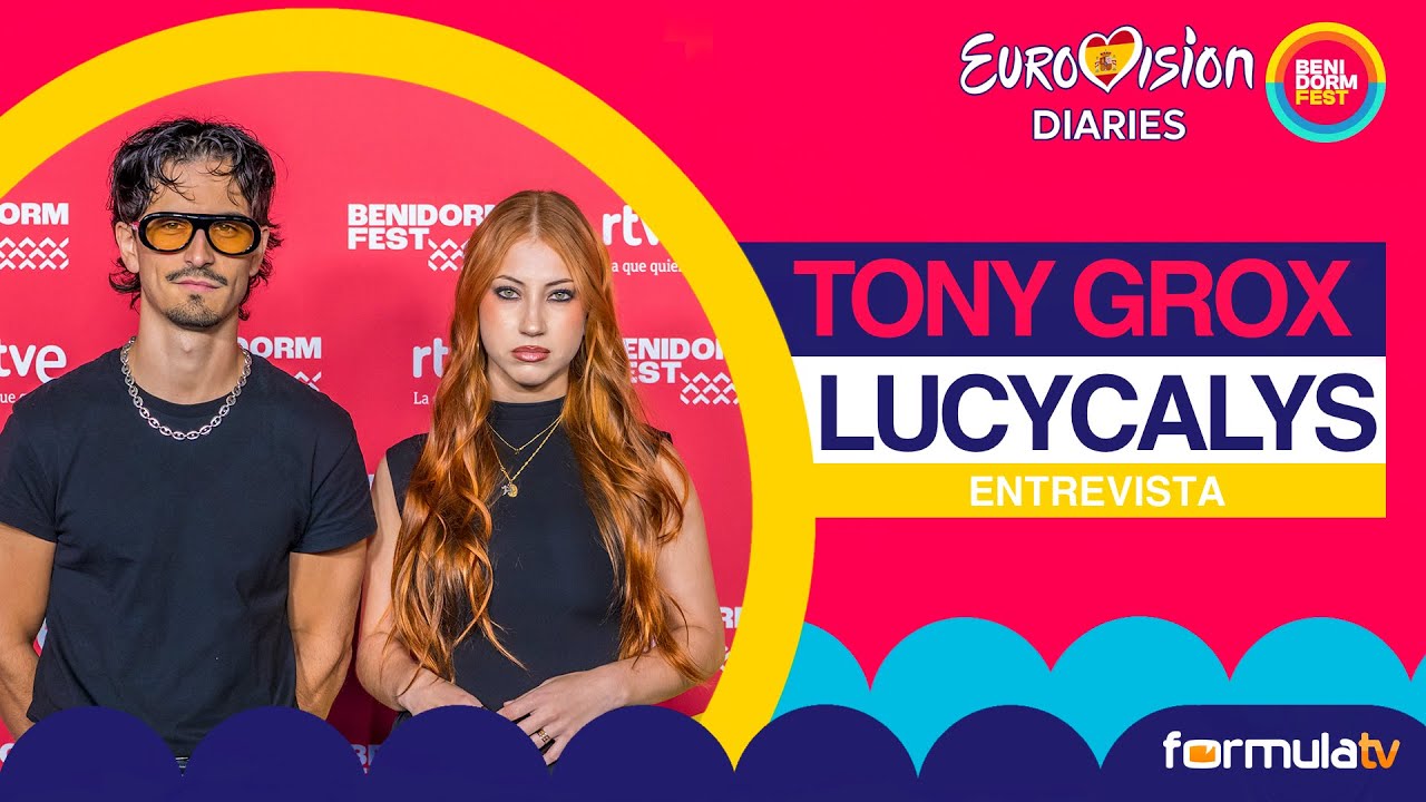 Tony Grox & LUCYCALYS, al BENIDORM FEST 2026: el rol del productor + &iquest;c&oacute;mo se conocieron? - Diaries