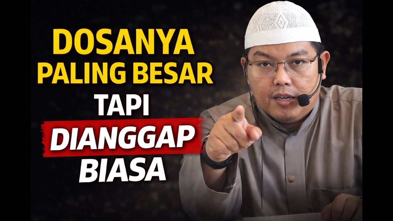 Syirik: Dosa Paling Berbahaya yang Paling Diremehkan - Ustadz Firanda Andirja