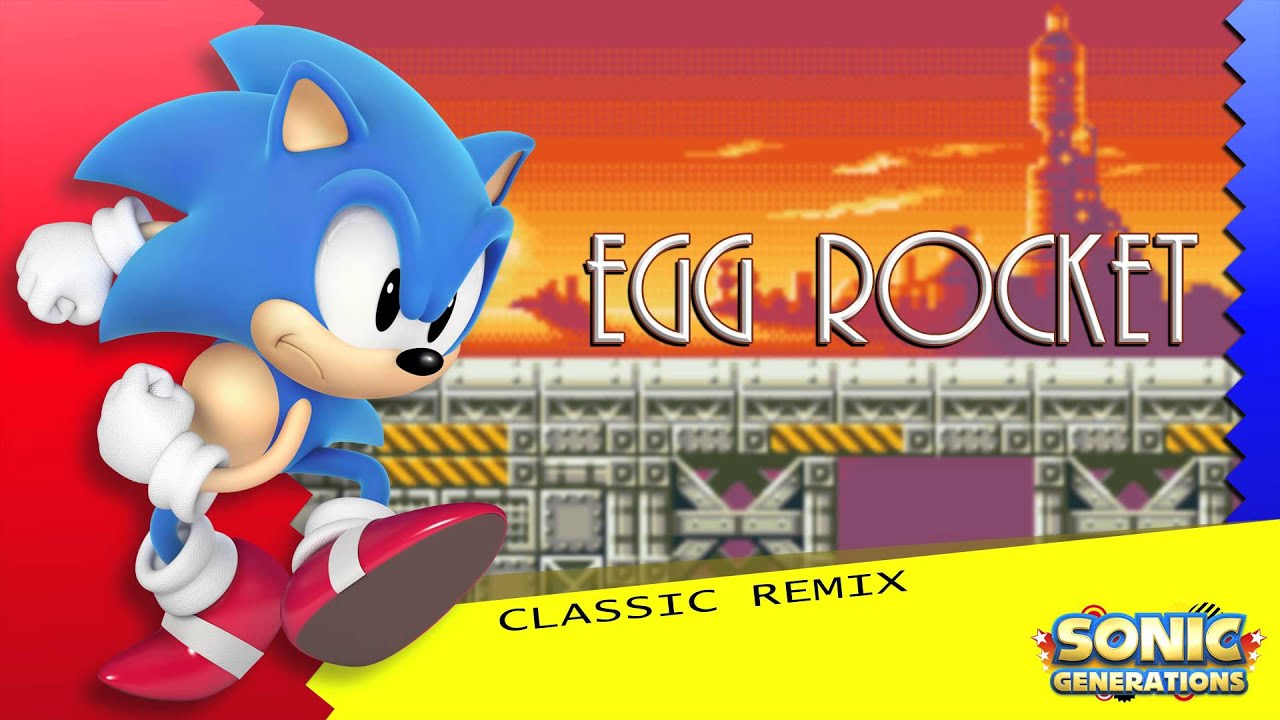 Egg Rocket Classic - Sonic Generations Remix