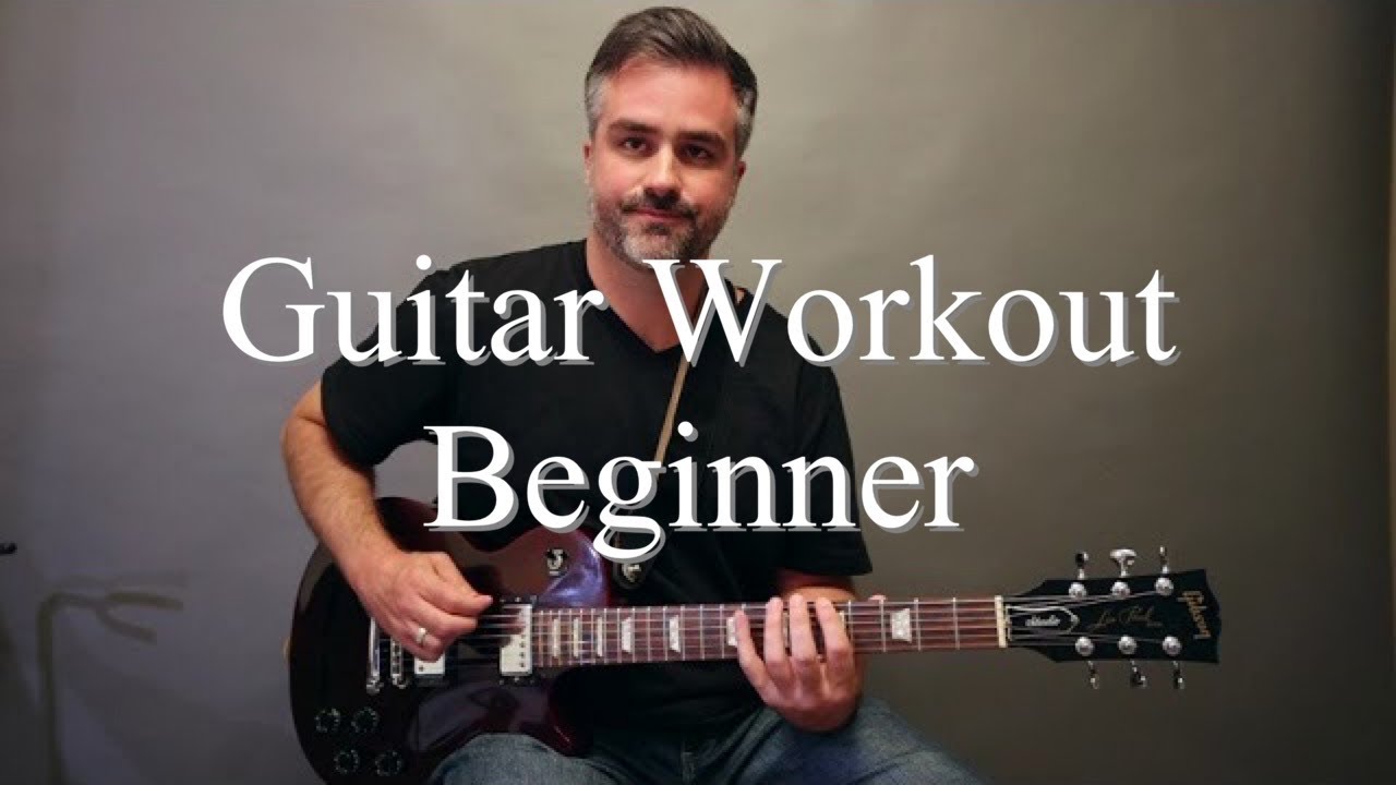 Beginner Guitar Workout with Steve Ettling
