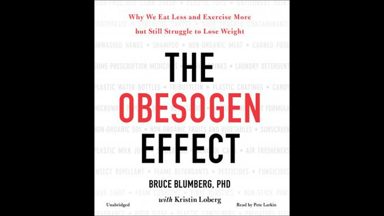 Obesogen Effect: Why We Eat Less and Exercise More but Still Struggle to Lose Weight