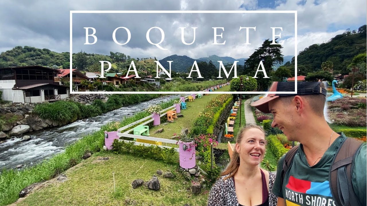 THE MOUNTAIN TOWN BOQUETE | PANAMA 🇵🇦