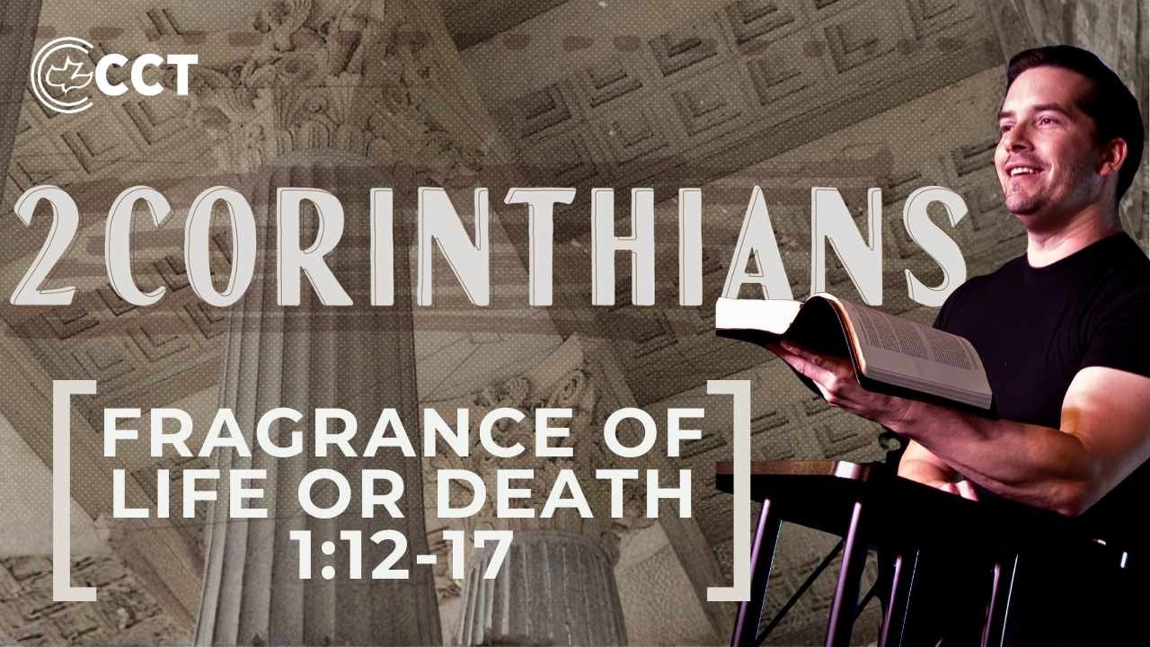 Благоухание жизни или смерти (2 Коринфянам 1:12-17) | Пастор Тайлер Уорнер