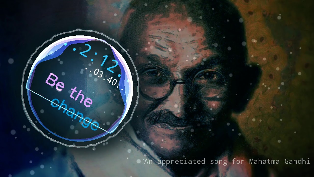 An appreciated song for Mahatma Gandhi Ji