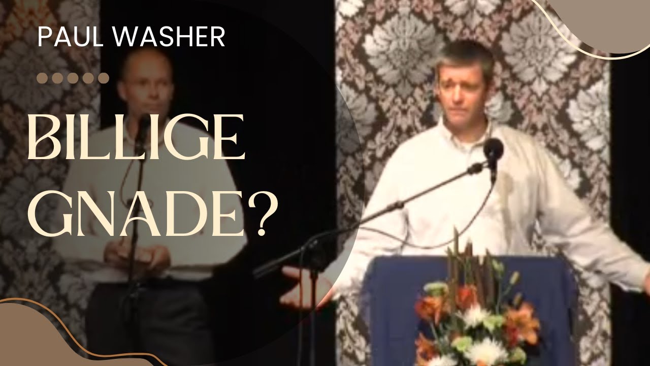 Predigt über Gnade und leichtfertigen Glauben von Paul Washer [De & En]