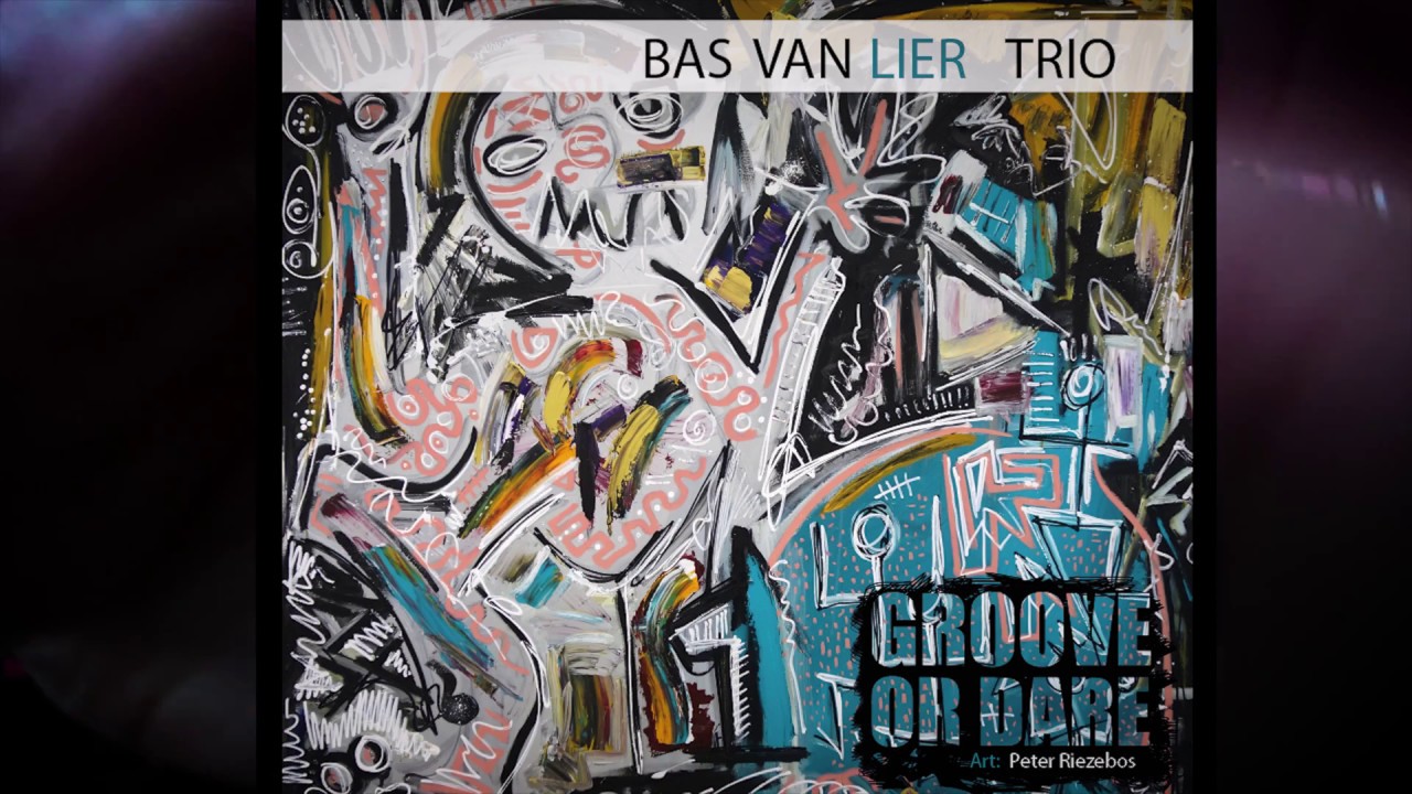 Bas van Lier Trio  Teaser "Groove or Dare"