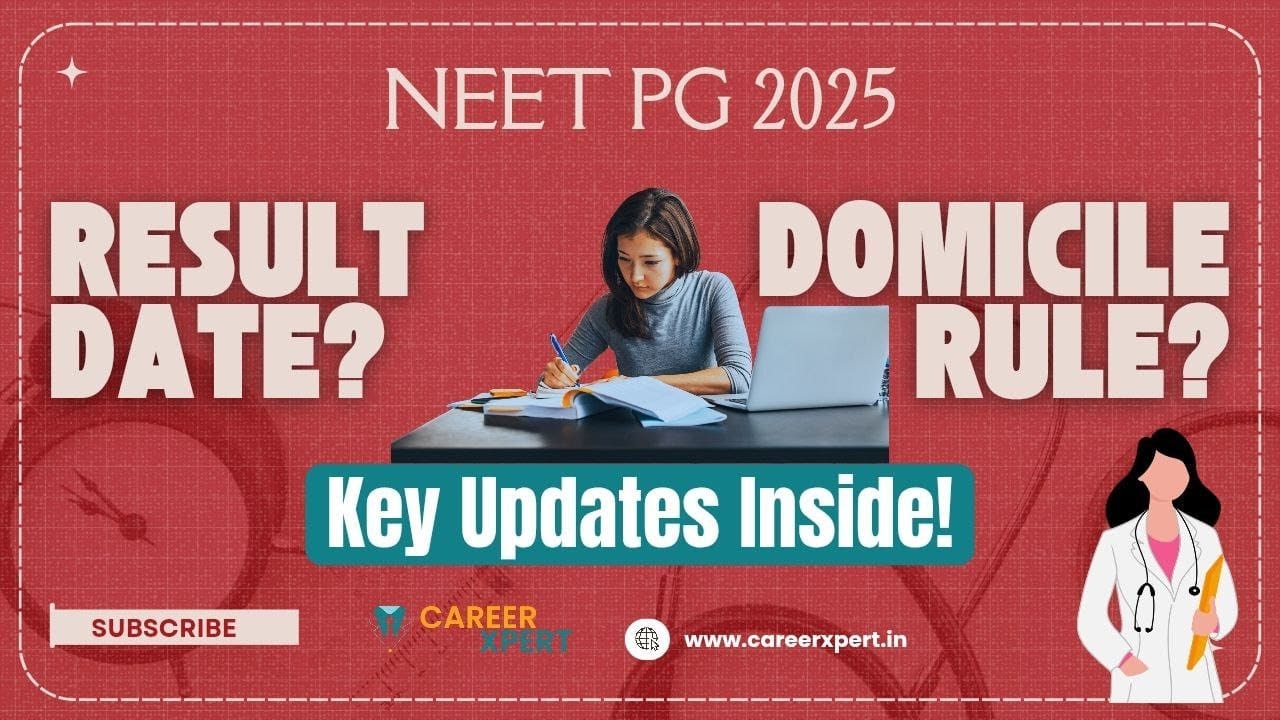 "NEET PG 2025 Expected Result Date Explained | Domicile Criteria Changes | Key Updates"
