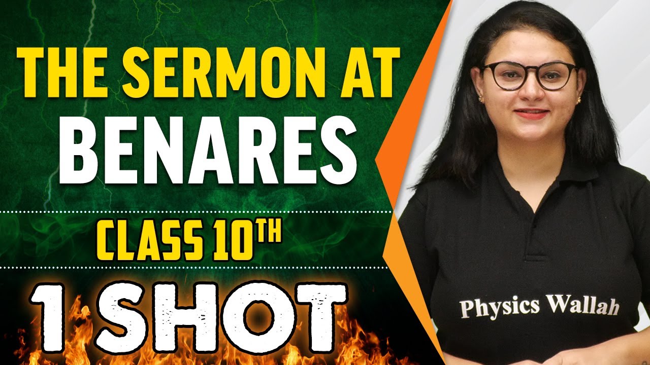 The Sermon at Benares in 1 Shot - Everything Covered | Class 10th Board | Pure English