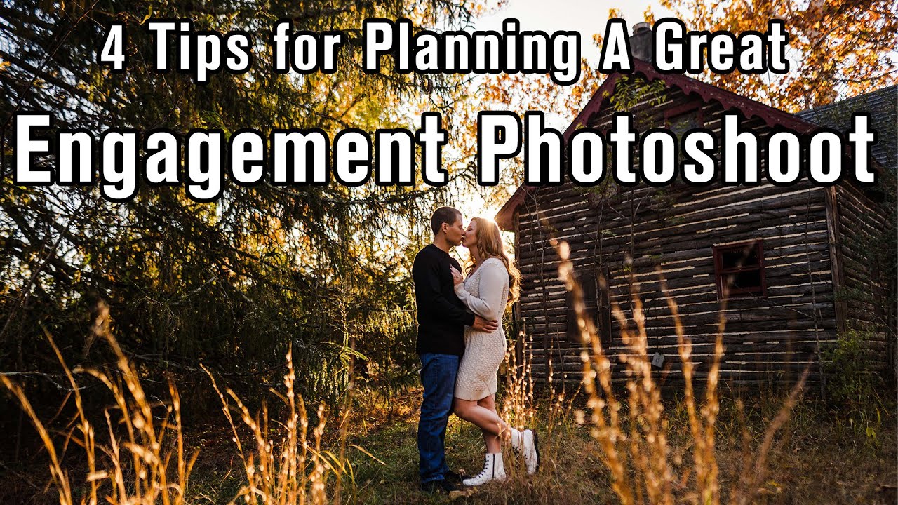 4 Tips for Great Engagement Photoshoots - Planning A Session (pt 1)