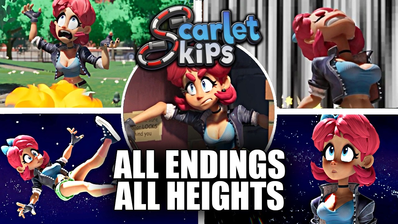 Scarlet Skips - All Endings & All Heights (Showcase)