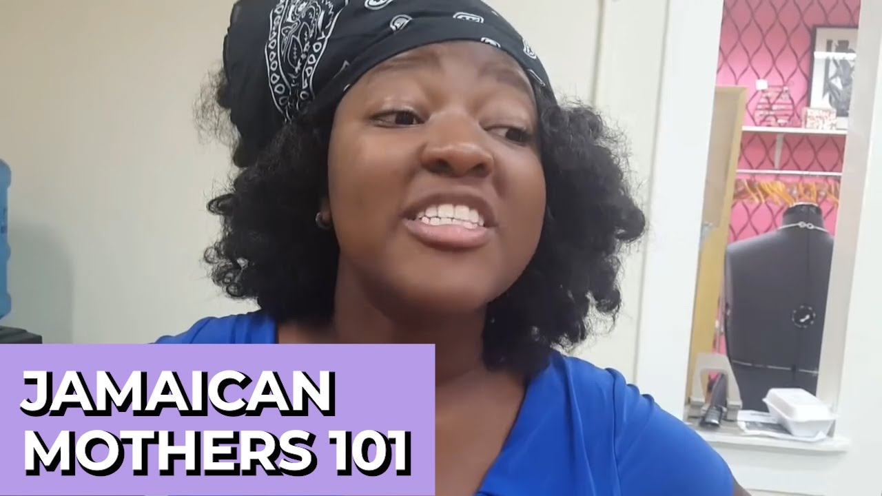 23 Things You Need To Know About Jamaican Mothers
