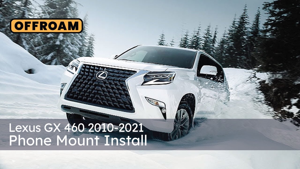 Lexus GX 460 2010-2021 Phone Mount Install - made by OFFROAM