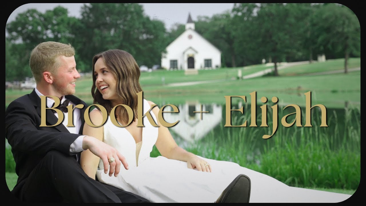 Brooke + Elijah | A Story of Faith and Love | East Texas Wedding Videographer