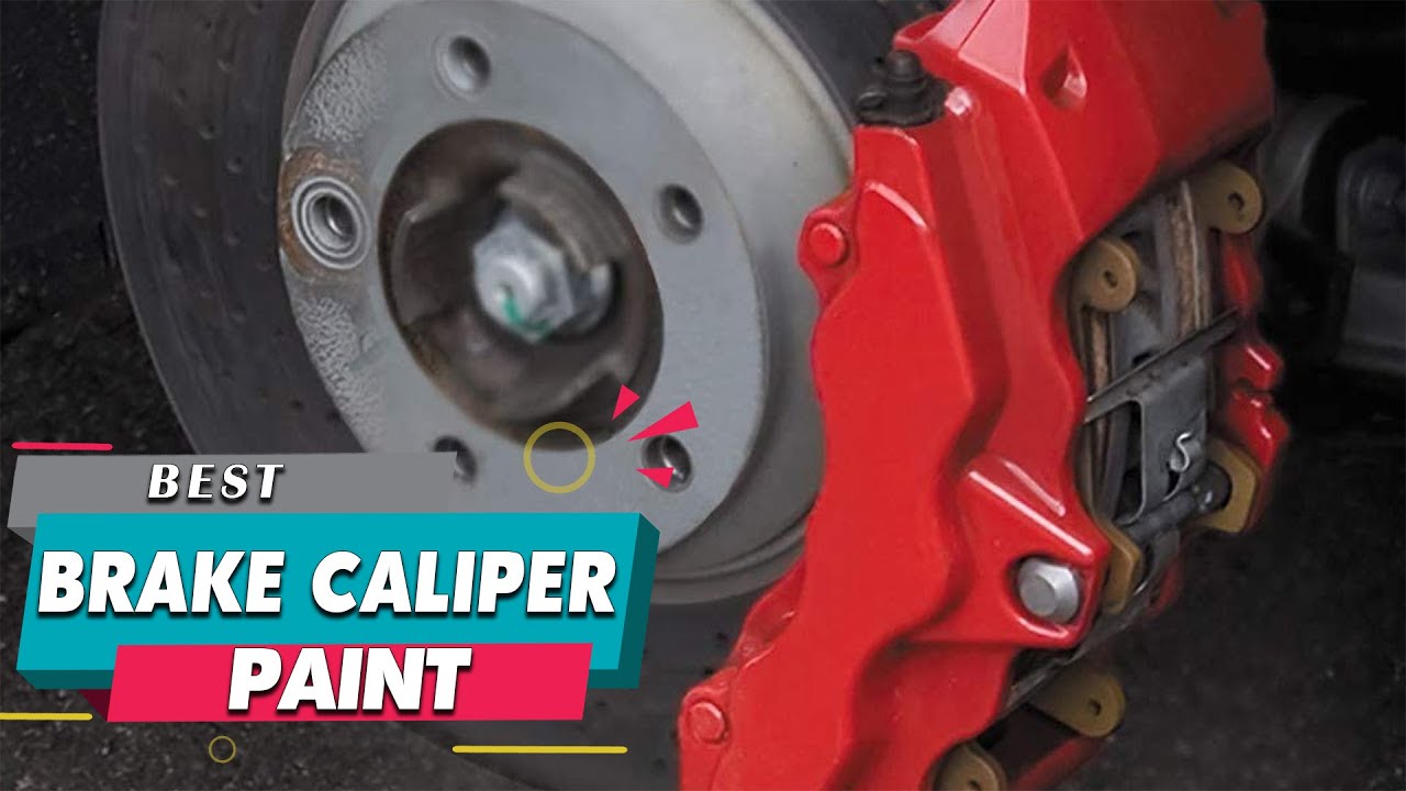 Best Brake Caliper Paints in 2023 | Review & Buying Guide
