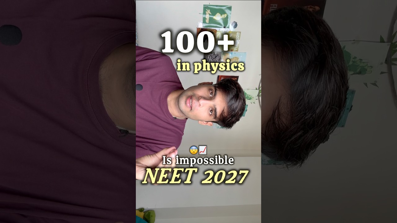 The Only Physics📚Strategy You Need for NEET 2027 📈😳