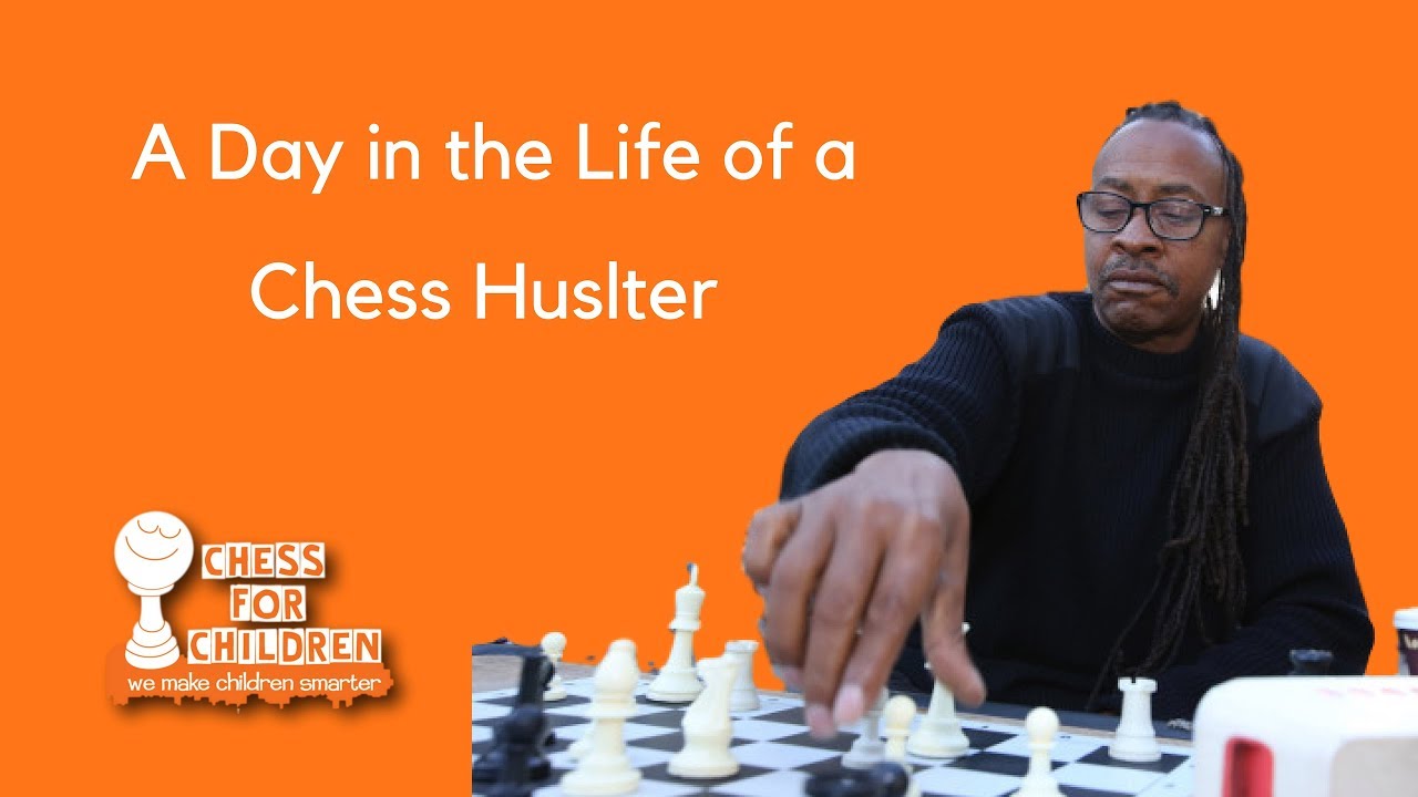 A Day in the Life of a Chess Hustler