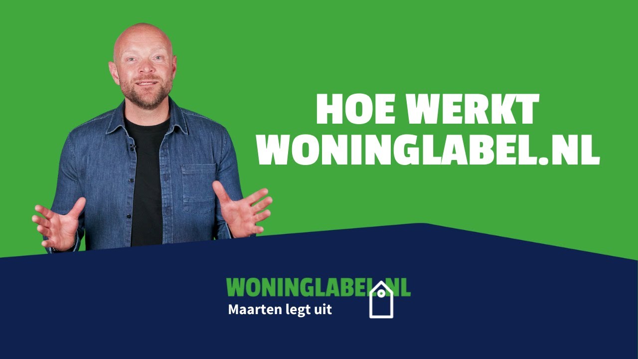 Maarten legt uit | Hoe werkt Woninglabel.nl 💻